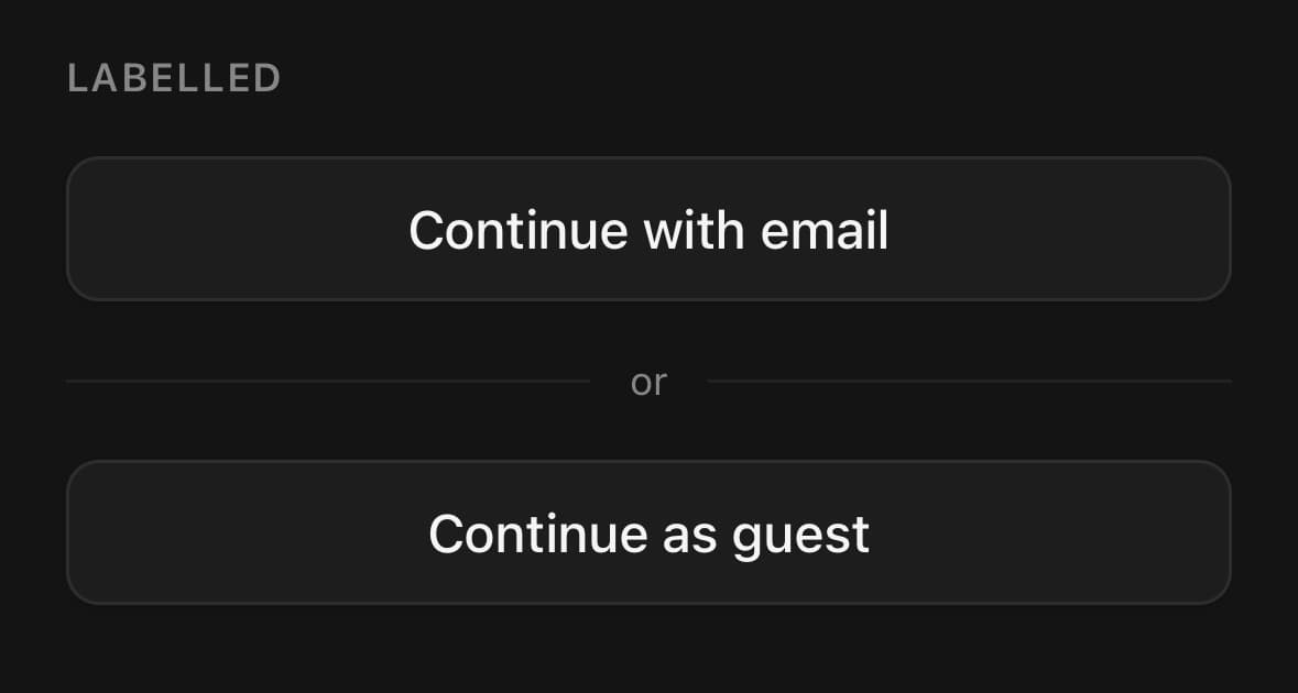 Two full-width buttons, Continue with email and Continue as guest, split by a rule with the word or centred in a gap in the line.